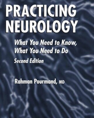 خرید و دانلود نسخه کامل کتاب Practicing Neurology: What You Need to Know 2nd Edition (Current Clinical Neurology)
