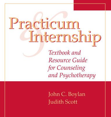 خرید و دانلود نسخه کامل کتاب Practicum and Internship: Textbook and Resource Guide for Counseling and Psychotherapy, Fourth Edition