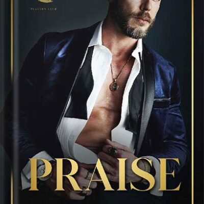 خرید و دانلود نسخه کامل کتاب Praise (Salacious Players’ Club) by Sara Cate