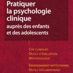 خرید و دانلود نسخه کامل کتاب Pratiquer la psychologie clinique aupres des enfants et des adolescents