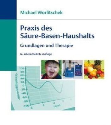 خرید و دانلود نسخه کامل کتاب Praxis des Saure-Basen-Haushaltes: Grundlagen und Therapie, 6. Auflage