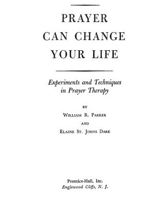 خرید و دانلود نسخه کامل کتاب Prayer can change your life: experiments and techniques in prayer therapy