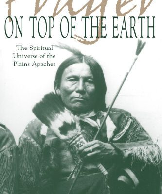 خرید و دانلود نسخه کامل کتاب Prayer on Top of the Earth : The Spiritual Universe of the Plains Apaches
