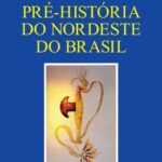خرید و دانلود نسخه کامل کتاب Pré-história do nordeste do Brasil