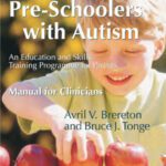 خرید و دانلود نسخه کامل کتاب Pre-Schoolers With Autism: An Education And Skills Training Programme For Parents, Manual for Clinicians