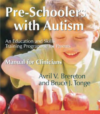 خرید و دانلود نسخه کامل کتاب Pre-Schoolers With Autism: An Education And Skills Training Programme For Parents, Manual for Clinicians