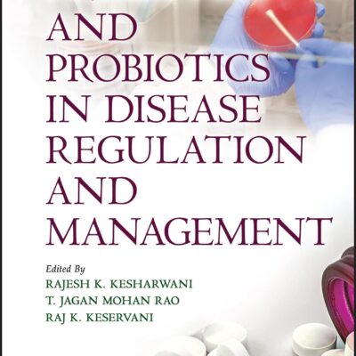 خرید و دانلود نسخه کامل کتاب Prebiotics and Probiotics in Disease Regulation and Management