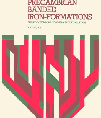 خرید و دانلود نسخه کامل کتاب Precambrian Banded Iron-Formations: Physicochemical Conditions of Formation