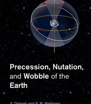 خرید و دانلود نسخه کامل کتاب Precession, Nutation and Wobble of the Earth