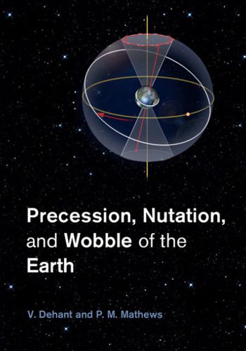 خرید و دانلود نسخه کامل کتاب Precession, Nutation and Wobble of the Earth_68bca5afdb71e.jpeg خرید و دانلود نسخه کامل کتاب Precession, Nutation and Wobble of the Earth