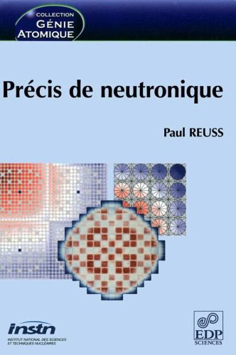 خرید و دانلود نسخه کامل کتاب Précis de neutronique_68bd52acb1d4a.jpeg خرید و دانلود نسخه کامل کتاب Précis de neutronique