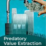 خرید و دانلود نسخه کامل کتاب Predatory Value Extraction: How the Looting of the Business Corporation Became the U.S. Norm and How Sustainable Prosperity Can Be Restored