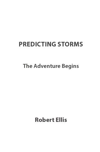 خرید و دانلود نسخه کامل کتاب Predicting Storms: The Adventure Begins_68c12536be594.jpeg خرید و دانلود نسخه کامل کتاب Predicting Storms: The Adventure Begins