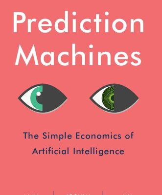 خرید و دانلود نسخه کامل کتاب Prediction Machines: The Simple Economics Of Artificial Intelligence