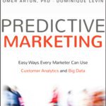 خرید و دانلود نسخه کامل کتاب Predictive marketing : easy ways every marketer can use customer analytics and big data