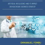 خرید و دانلود نسخه کامل کتاب Predictive Medicine: Artificial Intelligence and Its Impact on Healthcare Business Strategy