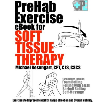 خرید و دانلود نسخه کامل کتاب PreHab Exercise Book for Soft Tissue Therapy Exercises to Improve Flexibility, Range of Motion and overall Mobility