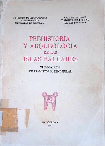 خرید و دانلود نسخه کامل کتاب Prehistoria y arqueología de las Islas Baleares. VI symposium de prehistoria peninsular_68c49a8618f1a.jpeg خرید و دانلود نسخه کامل کتاب Prehistoria y arqueología de las Islas Baleares. VI symposium de prehistoria peninsular