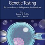خرید و دانلود نسخه کامل کتاب Preimplantation Genetic Testing: Recent Advances in Reproductive Medicine [2020] – Original PDF