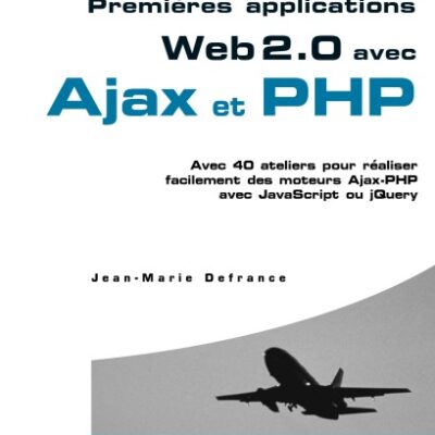 خرید و دانلود نسخه کامل کتاب Premieres applications Web 2.0 avec Ajax et PHP