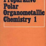 خرید و دانلود نسخه کامل کتاب Preparative polar organometallic chemistry v.1