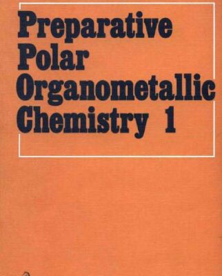 خرید و دانلود نسخه کامل کتاب Preparative polar organometallic chemistry v.1