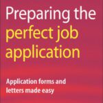خرید و دانلود نسخه کامل کتاب Preparing the Perfect Job Application: Application Forms and Letters Made Easy