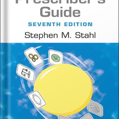 خرید و دانلود نسخه کامل کتاب Prescriber’s Guide: Stahl’s Essential Psychopharmacology 7th Edition by Stephen M. Stahl