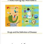 خرید و دانلود نسخه کامل کتاب Prescribing by Numbers: Drugs and the Definition of Disease
