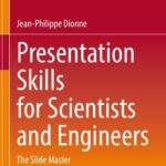 خرید و دانلود نسخه کامل کتاب Presentation Skills For Scientists And Engineers: The Slide Master