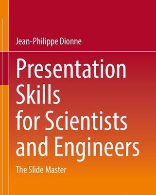 خرید و دانلود نسخه کامل کتاب Presentation Skills For Scientists And Engineers: The Slide Master