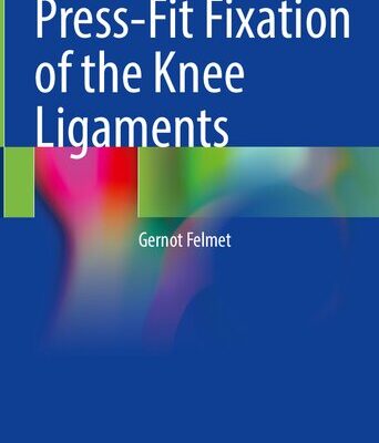 خرید و دانلود نسخه کامل کتاب Press-Fit Fixation of the Knee Ligaments