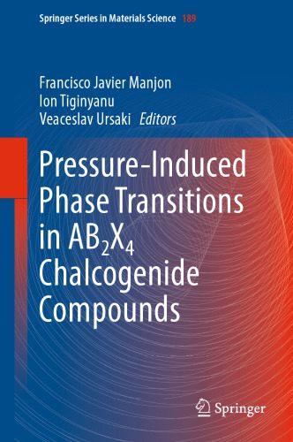 خرید و دانلود نسخه کامل کتاب Pressure-Induced Phase Transitions in AB2X4 Chalcogenide Compounds_68bee402397a6.jpeg خرید و دانلود نسخه کامل کتاب Pressure-Induced Phase Transitions in AB2X4 Chalcogenide Compounds
