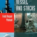 خرید و دانلود نسخه کامل کتاب Pressure Vessel and Stacks Field Repair Manual