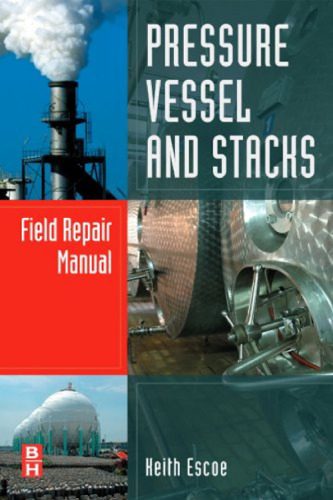 خرید و دانلود نسخه کامل کتاب Pressure Vessel and Stacks Field Repair Manual_68d4f3f1d5284.jpeg خرید و دانلود نسخه کامل کتاب Pressure Vessel and Stacks Field Repair Manual