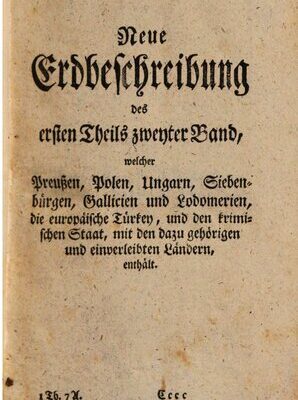 خرید و دانلود نسخه کامل کتاب Preußen, Polen, Galizien und Lodomerien, die europäische Türkey und der krimische Staat, mit den dazu gehörigen und einverleibten Ländern