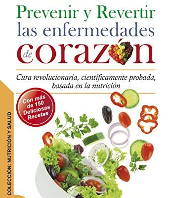 خرید و دانلود نسخه کامل کتاب Prevenir y revertir las enfermedades de corazón –  +  pdf