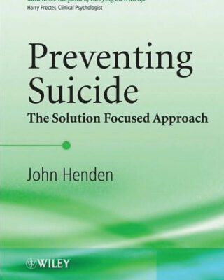 خرید و دانلود نسخه کامل کتاب Preventing Suicide. The Solution Focused Approach