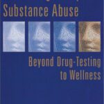 خرید و دانلود نسخه کامل کتاب Preventing Workplace Substance Abuse: Beyond Drug Testing to Wellness