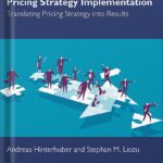 خرید و دانلود نسخه کامل کتاب Pricing Strategy Implementation: Translating Pricing Strategy into Results 1st Edition, by Andreas Hinterhuber