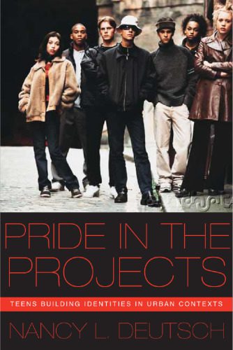 خرید و دانلود نسخه کامل کتاب Pride in the Projects: Teens Building Identities in Urban Contexts (Qualitative Studies in Psychology)_68c9789d39e7c.jpeg خرید و دانلود نسخه کامل کتاب Pride in the Projects: Teens Building Identities in Urban Contexts (Qualitative Studies in Psychology)