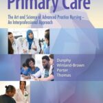 خرید و دانلود نسخه کامل کتاب Primary Care: The Art and Science of Advanced Practice Nursing – An Interprofessional Approach