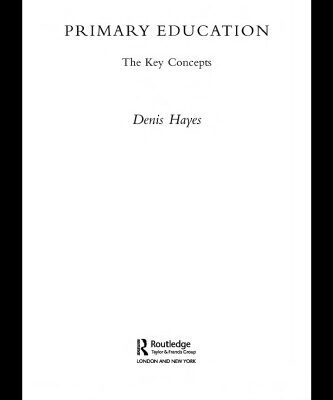 خرید و دانلود نسخه کامل کتاب Primary Education: The Key Concepts (Routledge Key Guides)
