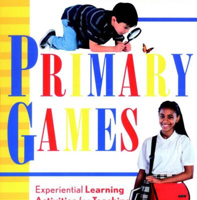 خرید و دانلود نسخه کامل کتاب Primary Games: Experiential Learning Activities for Teaching Children K-8