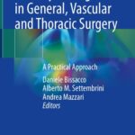 خرید و دانلود نسخه کامل کتاب Primary Management in General, Vascular and Thoracic Surgery: A Practical Approach