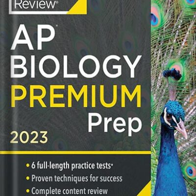 خرید و دانلود نسخه کامل کتاب Princeton Review AP Biology Premium Prep, 2023: 6 Practice Tests + Complete Content Review + Strategies & Techniques (College Test Preparation) by The Princeton Review