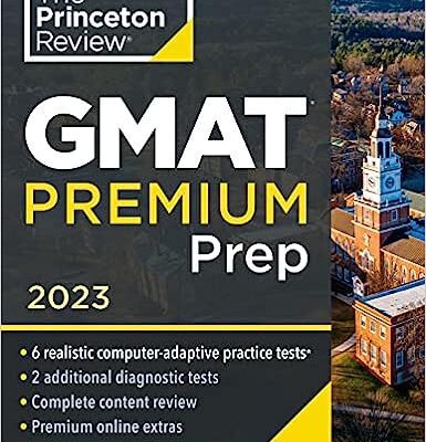 خرید و دانلود نسخه کامل کتاب Princeton Review GMAT Premium Prep, 2023: 6 Computer-Adaptive Practice Tests + Review & Techniques + Online Tools (Graduate School Test Preparation) –  +  Pdf