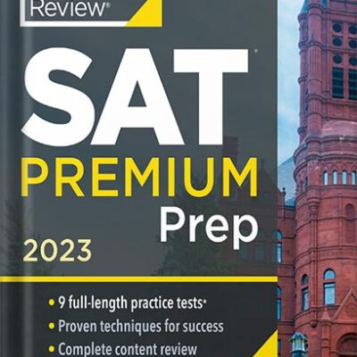 خرید و دانلود نسخه کامل کتاب Princeton Review SAT Premium Prep, 2023: 9 Practice Tests + Review & Techniques + Online Tools (College Test Preparation) by The Princeton Review