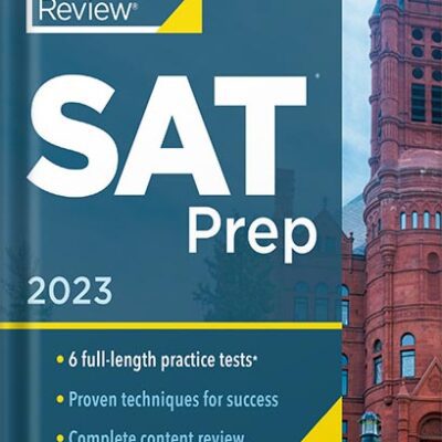 خرید و دانلود نسخه کامل کتاب Princeton Review SAT Prep, 2023: 6 Practice Tests + Review & Techniques + Online Tools (College Test Preparation) by The Princeton Review