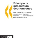خرید و دانلود نسخه کامل کتاب Principaux indicateurs economiques : Analyse methodologique comparative : Indices des prix a la consommation et a la production
